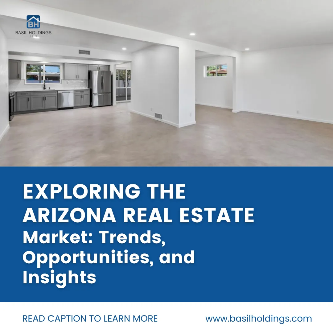 Exploring the Arizona Real Estate Market Trends, Opportunities, and